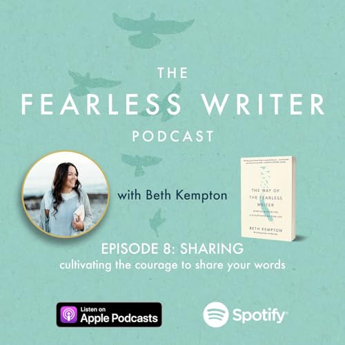 S1 Ep8: SHARING &ndash; cultivating the courage to share your words
