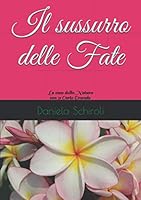 Il Sussurro Delle Fate : La Voce Della Natura (con 31 Carte Oracolo) 1671874862 Book Cover