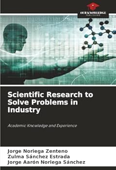 Paperback Scientific Research to Solve Problems in Industry Book