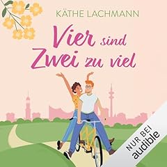 Vier sind Zwei zu viel Audiobook By K&auml;the Lachmann cover art
