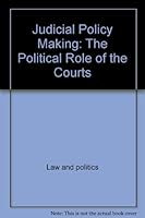 Judicial policy making;: The political role of the courts (Scott, Foresman American government series) B002ARRQD0 Book Cover
