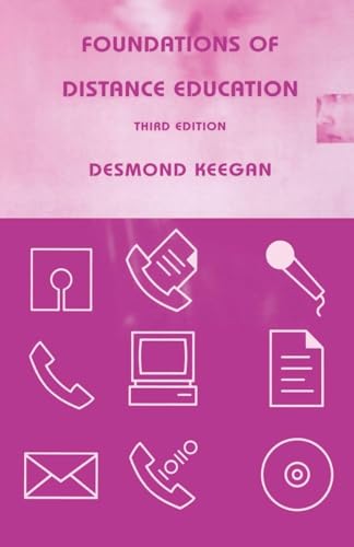 Foundations of Distance Education (Routledge Studies in Distance Education)