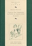 herbert von karajan  Charles van lerberghe : le poete au crayon d\'or : biographie