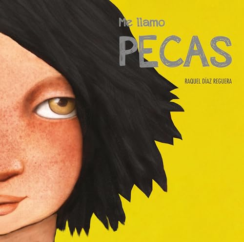 Me llamo Pecas (Español Egalité) (Spanish Edition)