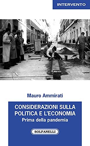 Considerazioni sulla politica e l'economia. Prima della pandemia (2017-2019)