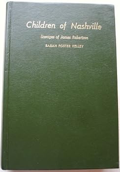 Children of Nashville... lineages from James Robertson