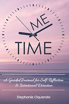 Paperback Me Time: A Guided Journal for Self-Reflection & Intentional Direction Book