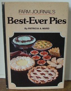 Farm Journal's Best Ever Pies