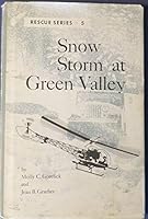 Rescue Series: NO. 5: Snow Storm at Green Valley B00269YB0S Book Cover