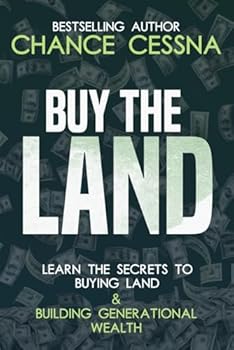 Paperback Buy The Land: Learn The Secrets To Buying Land & Building Generational Wealth Book