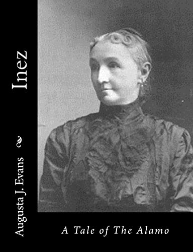 Inez: A Tale of The Alamo 1517115930 Book Cover