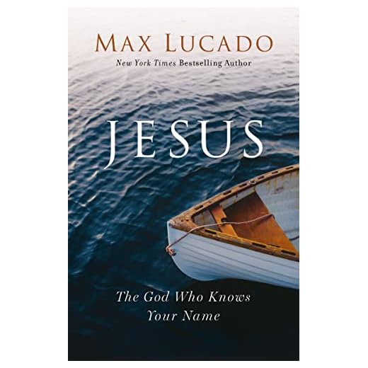 Jesus: The God Who Knows Your Name