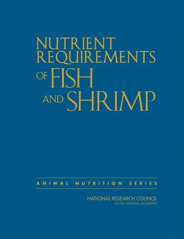 Nutrient Requirements of Fish and Shrimp (Animal Nutrition)
