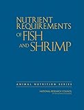 Nutrient Requirements of Fish and Shrimp (Nutrient Requirements of Animals)