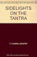 Sidelights on the tantra B0006C3PKE Book Cover