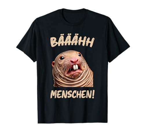 Lustiger Nacktmull Bääähh Menschen - Ich Hasse Menschen T-Shirt