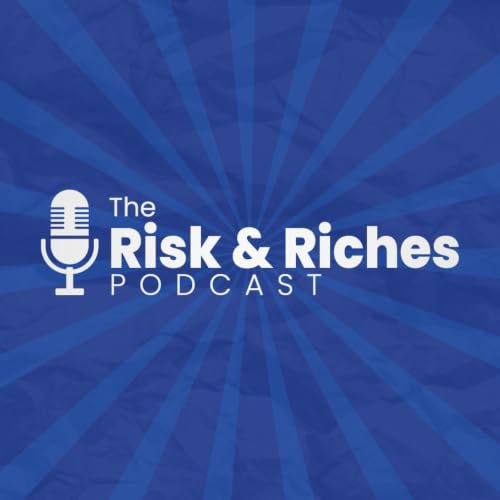 『The Risk and Riches Podcast』のカバーアート