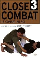 Close-combat : Tome 3, Le combat au sol 2702712673 Book Cover
