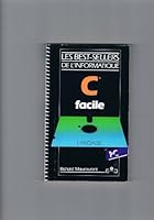 Les bests-sellers de l'informatique: C facile 2501010825 Book Cover