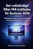 Der vollständige iMac M4-Leitfaden für Senioren 2026: Eine Schritt-für-Schritt-Anleitung für Anfänger zum neuesten Desktop-PC von Apple