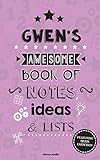 Gwen's Awesome Book Of Notes, Lists & Ideas: Featuring brain exercises!