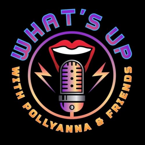 What's Up with Pollyanna and Friends cover art