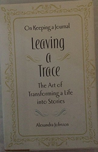 Leaving A Trace 0760766584 Book Cover