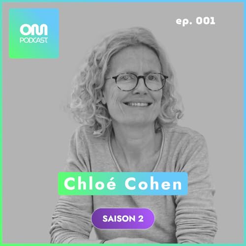 Chlo&eacute; Cohen - Comment r&eacute;inventer sa carri&egrave;re d&rsquo;Office Manager S2#001