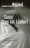  Sieh! Das ist Liebe!: Gedichte