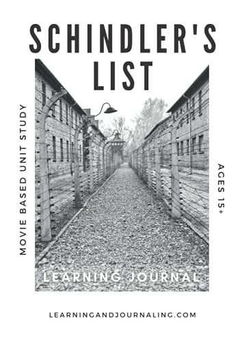 Schindler's List Movie-Based Unit Study | Learning and Journaling: A Cross-Curricular Unit Study On the Holocaust For Ages 15+