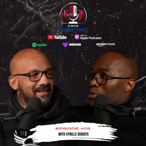 Je suis un combattant - EPISODE #05