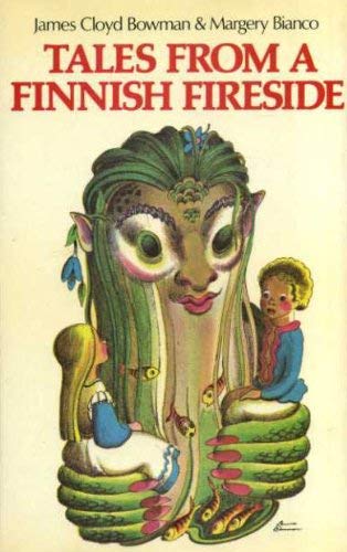Tales From A Finnish Fireside (By: James Cloyd Bowman,Margery Williams Bianco)