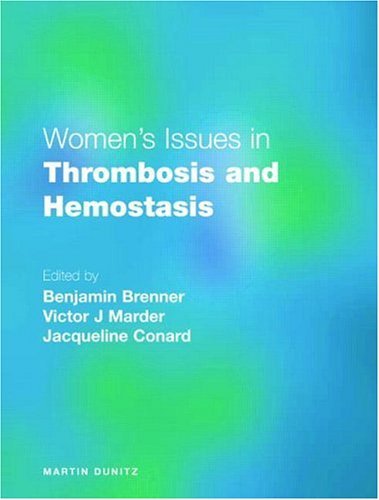 Women's Issues in Thrombosis and Hemostasis Women's Issues in Thrombosis and Hemostasis