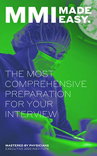 MMI Made Easy: The most comprehensive preparation for your interview