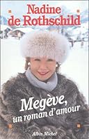 Megeve, Un Roman D'Amour 2226155198 Book Cover