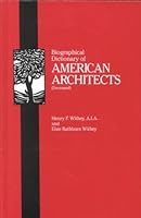 Biographical Dictionary of American Architects (Deceased) 0780800435 Book Cover