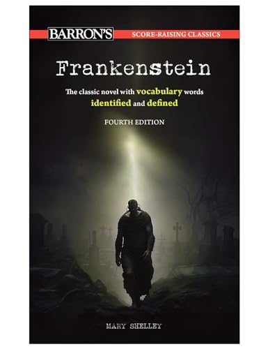 Score-Raising Classics: Frankenstein, Fourth Edition (Barron's Score-Raising Classics)