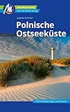 Polnische Ostseeküste Reiseführer Michael Müller Verlag: Individuell reisen mit vielen praktischen Tipps (MM-Reisen)