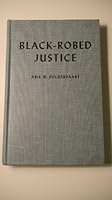 Black-robed justice: A history of the administration of justice in New Mexico from the American occupation in 1846 until statehood in 1912 B000K0GNGA Book Cover