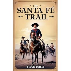 The Santa Fe Trail Audiobook By Reggie Welker cover art