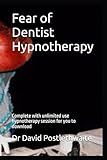 Fear of Dentist Hypnotherapy: Complete with unlimited use hypnotherapy session for you to download (Helping Hypnotherapies)