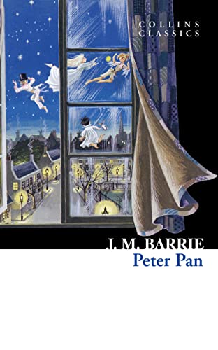 Peter Pan: A timeless tale of imagination and childhood wonder (Collins Classics)