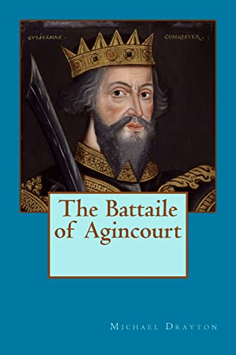 The Battaile of Agincourt 1514286858 Book Cover