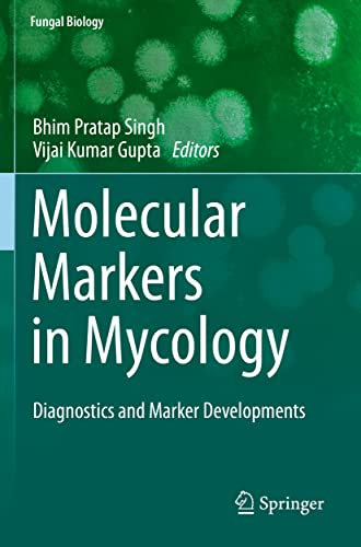 Molecular Markers in Mycology: Diagnostics and Marker Developments