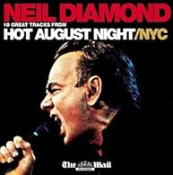NEIL DIAMOND. HOT AUGUST NIGHT / NYC. 10 TRACK MAIL ON SUNDAY CD