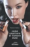  Come smettere di fumare male