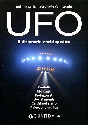 UFO. Il dizionario enciclopedico UFO. Il dizionario enciclopedico