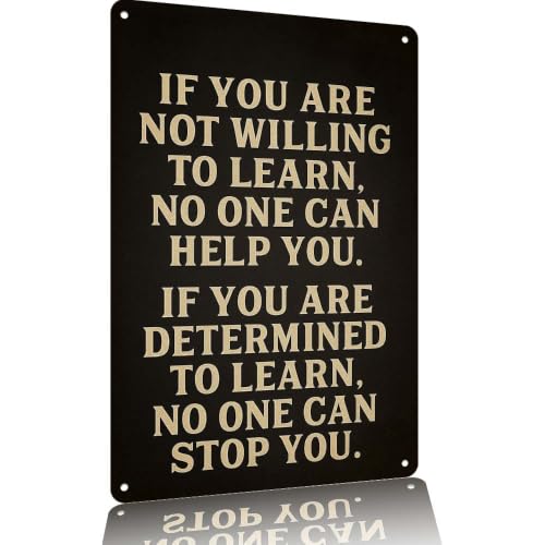Inspirational Office Wall Metal Sign 8x12 Inch If You Are Not Willing To