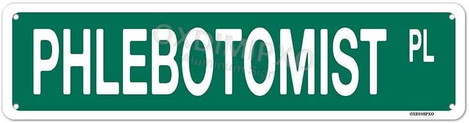 Phlebotomist Street Sign Phlebotomy Technician Gifts Customized Metal Wall Art Decor for Home/Kitchen/Office/Man Cave/Bar, Aluminium, 4x16 Inches