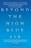 Beyond the High Blue Air: A Memoir